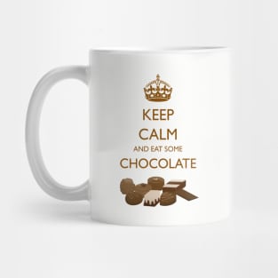 Keep Calm And Eat Some Chocolate Mug